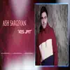 Ash Sargsyan - KES JPIT (Remastered) - Single